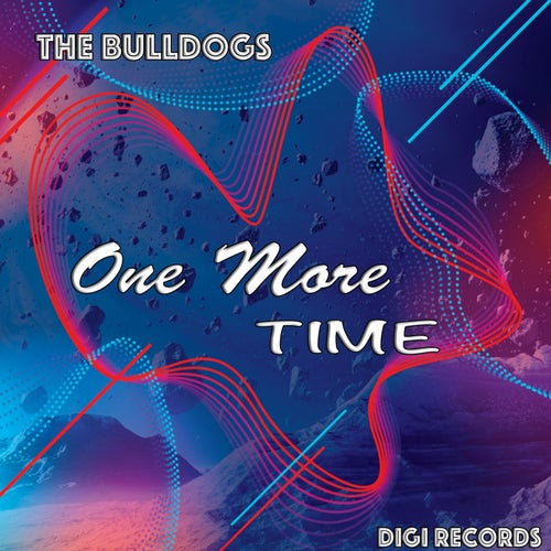 The bulldogs - One more time [BLV9769987]